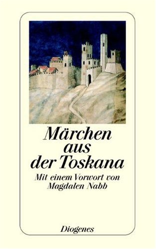 Stock image for Mrchen aus der Toskana. for sale by medimops