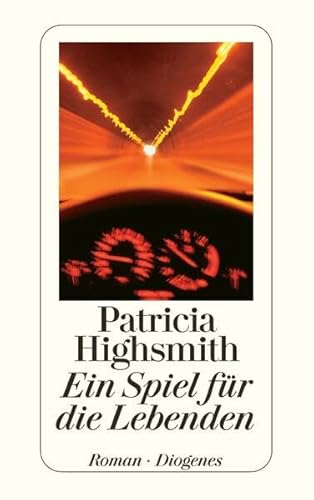 9783257234060: Highsmith, P: Spiel fr die Lebenden