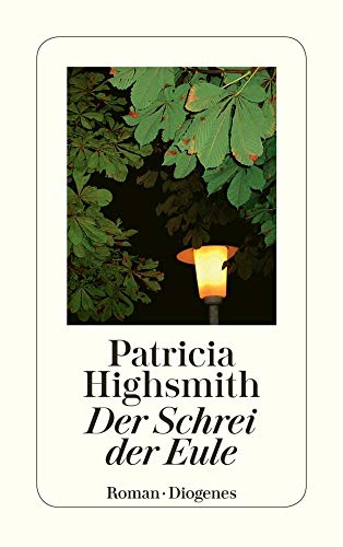 Der Schrei der Eule. (9783257234084) by Highsmith, Patricia