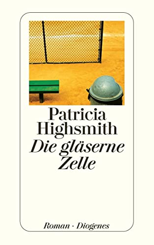 Die glÃ¤serne Zelle (9783257234107) by Highsmith, Patricia