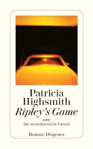 Stock image for Ripley's Game oder Der amerikanische Freund (detebe) (Taschenbuch) von Paul Ingendaay (Herausgeber), und andere for sale by Nietzsche-Buchhandlung OHG