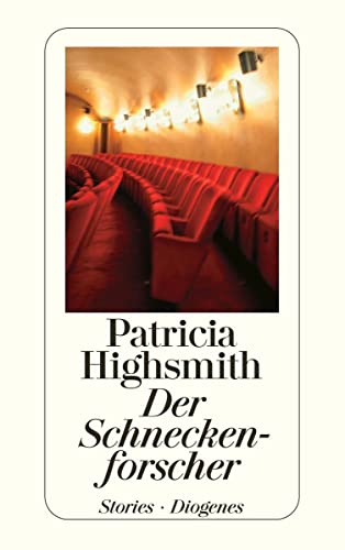 Der Schneckenforscher: Elf Geschichten - Highsmith, Patricia