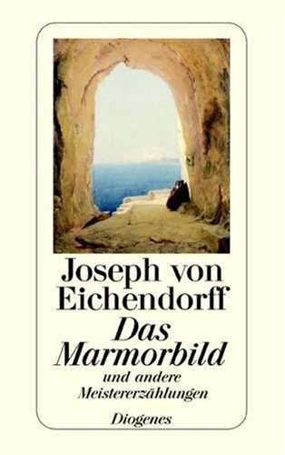 Das Marmorbild - Eichendorff, Joseph von