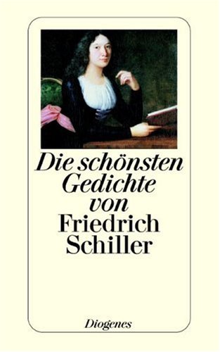 9783257234893: Die schnsten Gedichte von Friedrich Schiller