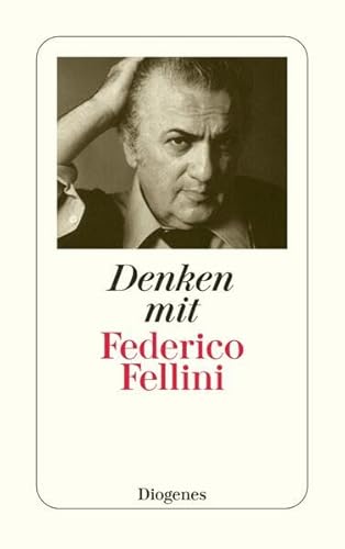 Beispielbild fr Denken mit Fellini. zum Verkauf von medimops