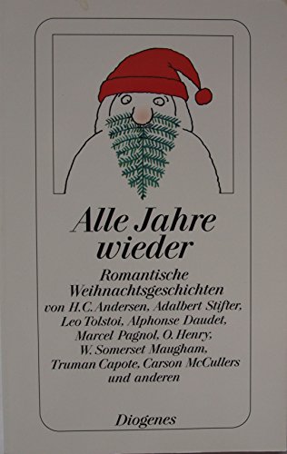 9783257235364: Alle Jahre wieder: Romantische Weihnachtsgeschichten