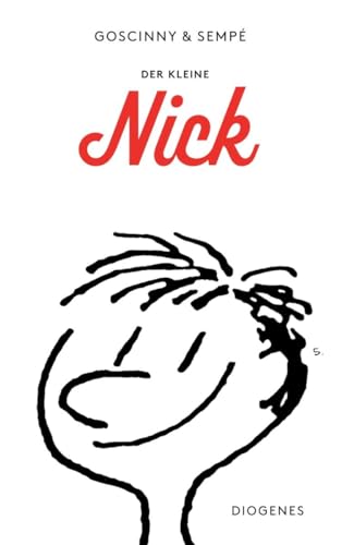 9783257235401: Der kleine Nick: Achtzehn prima Geschichten vom kleinen Nick und seinen Freunden: 1