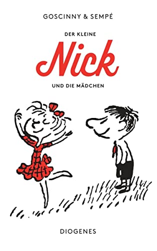 Beispielbild fr Der kleine Nick und die Mdchen: Siebzehn prima Geschichten vom kleinen Nick und seinen Freunden zum Verkauf von medimops