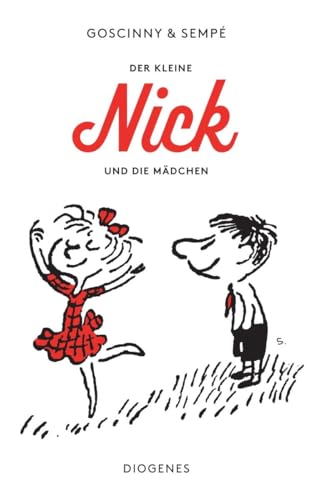 9783257235432: Der kleine Nick und die madche: Siebzehn prima Geschichten vom kleinen Nick und seinen Freunden: 23543