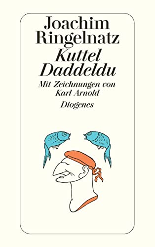 Beispielbild fr Kuttel Daddeldu (detebe) (Taschenbuch) von Joachim Ringelnatz (Autor), Karl Arnold (Illustrator) zum Verkauf von Nietzsche-Buchhandlung OHG