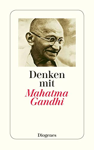 9783257235562: Denken mit Mahatma Gandhi
