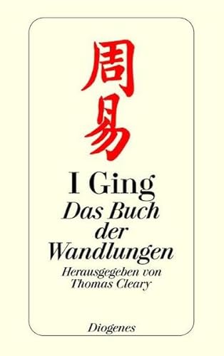 I Ging: Das Buch der Wandlungen - Thomas Cleary