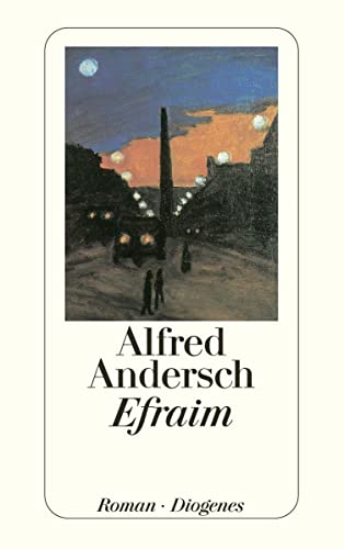 Imagen de archivo de Efraim [Broschiert] von Andersch, Alfred a la venta por Nietzsche-Buchhandlung OHG