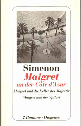 Beispielbild fr Maigret an der Cote d'Azur. Maigret und die Keller des Majestic. Maigret und der Spitzel zum Verkauf von medimops