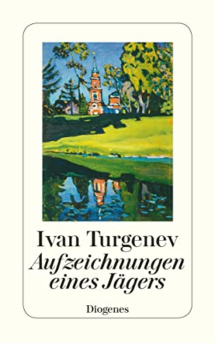 Aufzeichnungen eines JÃ¤gers (9783257236392) by Turgenev, Ivan