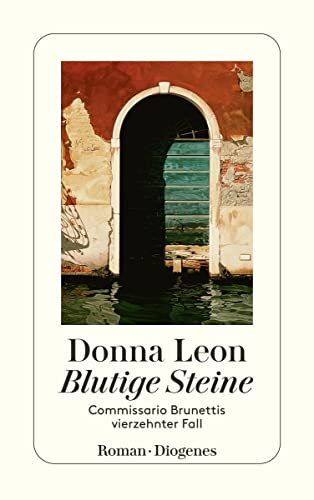 Blutige Steine : Commissario Brunettis vierzehnter Fall - Donna Leon