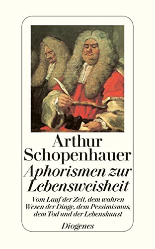 Aphorismen zur Lebensweisheit - Arthur Schopenhauer