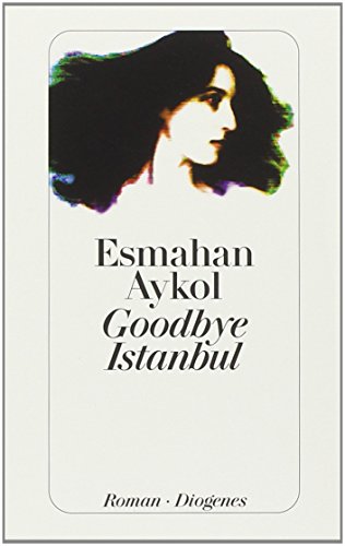 9783257237801: Goodbye Istanbul