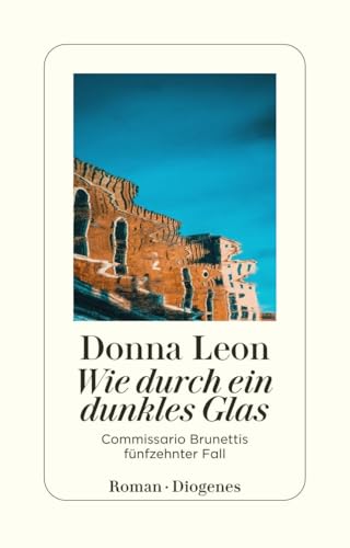 Beispielbild fr Wie durch ein dunkles Glas : Commissario Brunettis fnfzehnter Fall ; Roman. Aus dem Amerikan. von Christa E. Seibicke / Diogenes-Taschenbuch ; 23786 zum Verkauf von Versandantiquariat Schfer