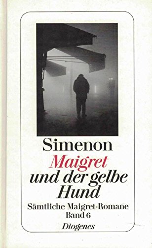 9783257238068: Maigret und der gelbe Hund: Smtliche Maigret-Romane Band 6