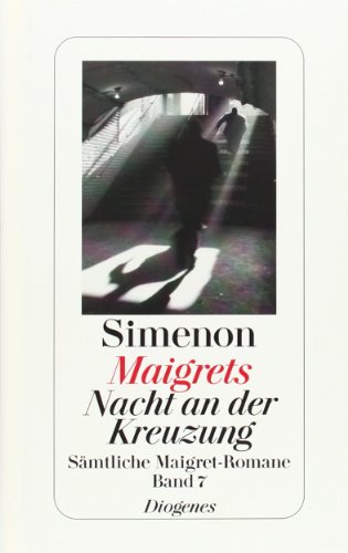 9783257238075: Maigrets Nacht an der Kreuzung: Smtliche Maigret-Romane Band 7