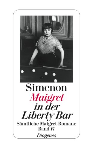 Imagen de archivo de Maigret in der Liberty Bar: Smtliche Maigret-Romane 17 a la venta por medimops