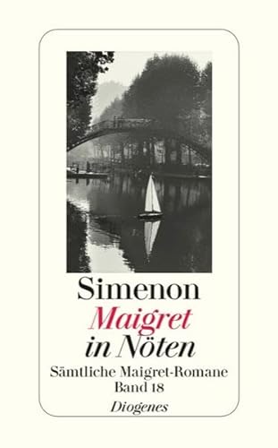 9783257238181: Maigret in Nöten: Sämtliche Maigret-Romane 18