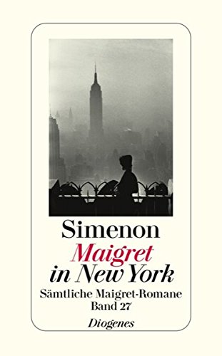 Maigret in New York Sämtliche Maigret-Romane - Band 27 - Simenon, Georges und Henriette Bonhoeffer