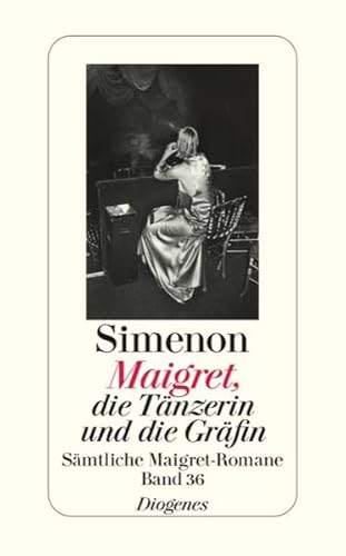 Beispielbild fr Maigret, die Tnzerin und die Grfin: Smtliche Maigret-Romane zum Verkauf von medimops