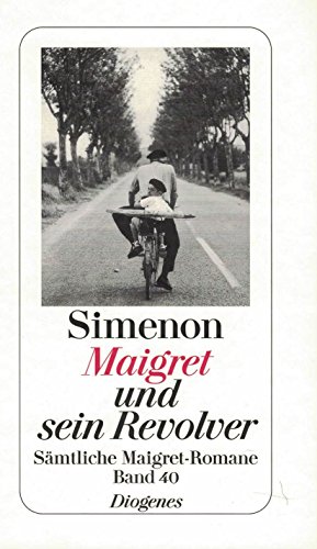 Maigret und sein Revolver: Sämtliche Maigret-Romane (detebe) Sämtliche Maigret-Romane - Simenon, Georges und Ingrid Altrichter