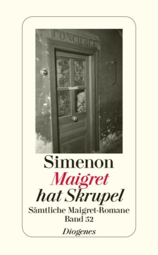 9783257238525: Maigret hat Skrupel: Smtliche Maigret-Romane