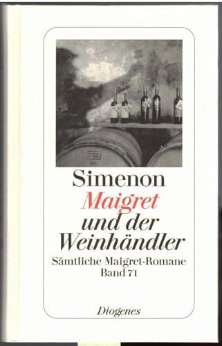 9783257238716: Maigret und der Weinhndler: Smtliche Maigret-Romane