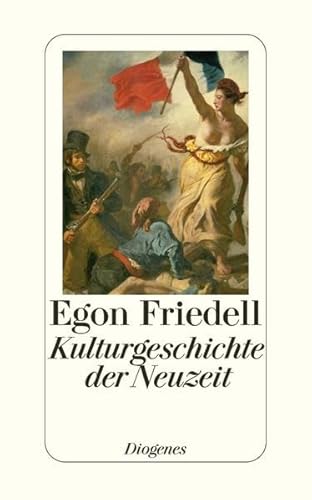 Kulturgeschichte der Neuzeit: Die Krisis der Europäischen Seele von der Schwarzen Pest bis zum Ersten Weltkrieg - Friedell, Egon