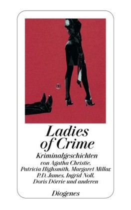 9783257238846: Ladies of Crime Kriminalgeschichten. Diogenes-Taschenbuch; 23884
