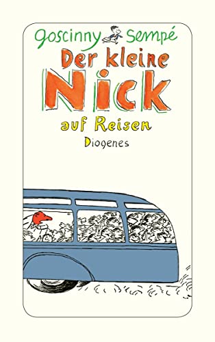 Beispielbild fr Der kleine Nick auf Reisen - Sechzehn prima Geschichten vom kleinen Nick und seinen Freunden zum Verkauf von PRIMOBUCH