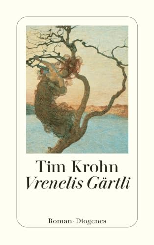 Vrenelis Gärtli - Tim Krohn