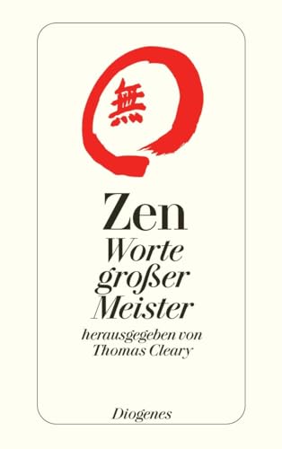 Zen: Worte groÃŸer Meister (9783257239898) by Thomas Cleary