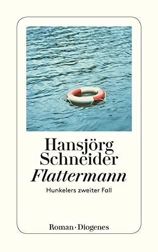 9783257240023: Flattermann: Hunkelers zweiter Fall: 2