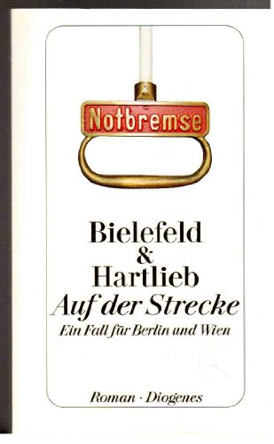 Stock image for Auf der Strecke: Ein Fall f�r Berlin und Wien for sale by Wonder Book