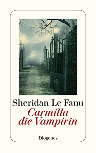 Carmilla, die Vampirin (9783257240870) by J. Sheridan Le Fanu