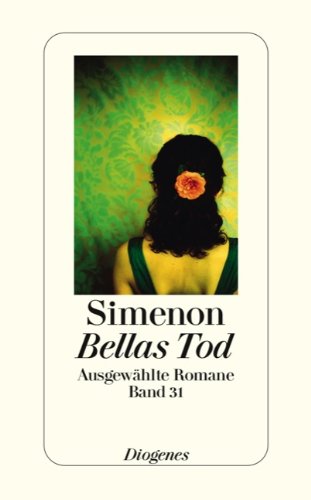 Bellas Tod: Ausgewählte Romane (detebe) - Simenon, Georges und Elisabeth Serelmann-Küchler