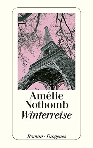 Winterreise (9783257242096) by Nothomb, AmÃ©lie