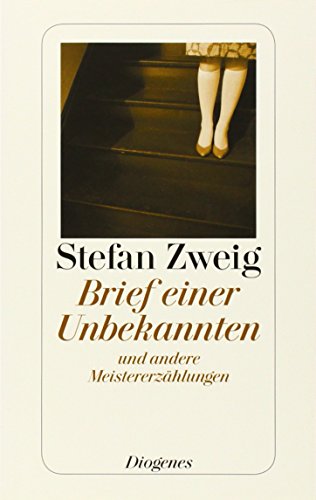 Brief einer Unbekannten und andere MeistererzÃ¤hlungen (9783257242133) by Zweig, Stefan