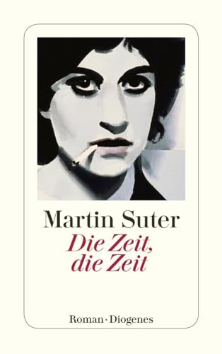 Die Zeit, die Zeit - Roman