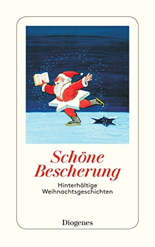 Schöne Bescherung: Hinterhältige Weihnachtsgeschichten. (Nr. 24278) - Kampa, Daniel [Hrsg.]