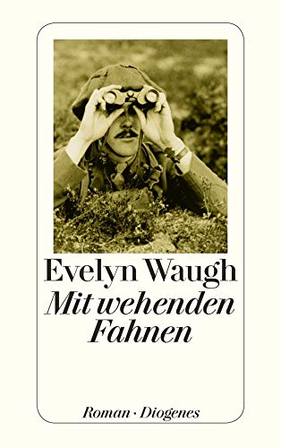 Mit wehenden Fahnen : Roman - Evelyn Waugh