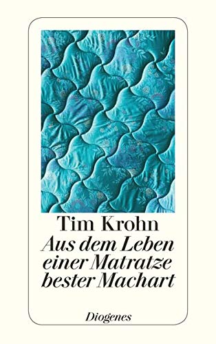 Beispielbild fr Krohn, T: Aus dem Leben einer Matratze bester Machart zum Verkauf von WorldofBooks