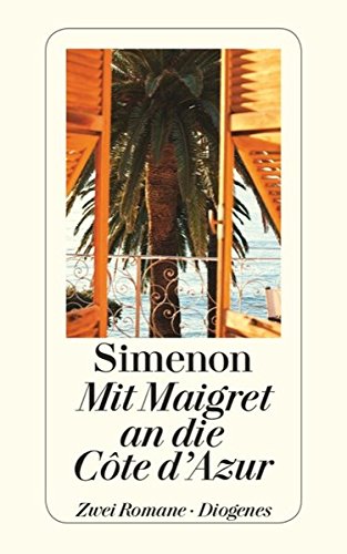Beispielbild fr Mit Maigret an die Cte d'Azur: Maigret in der Liberty Bar/Maigret und die verrckte Witwe zum Verkauf von medimops