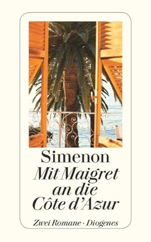 Stock image for Mit Maigret an die Cte d'Azur: Maigret in der Liberty Bar/Maigret und die verrckte Witwe for sale by medimops