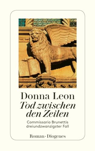 9783257243734: Tod zwischen den Zeilen: Commissario Brunettis dreiundzwanzigster Fall: 23